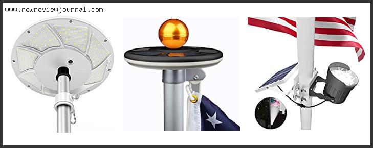 Top 10 Best Solar Flagpole Light Reviews With Scores