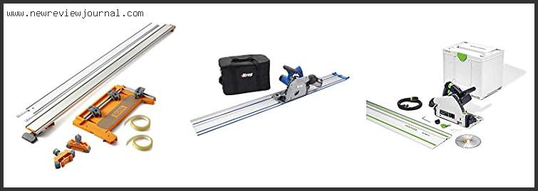 Top 10 Best Track Saw With Buying Guide