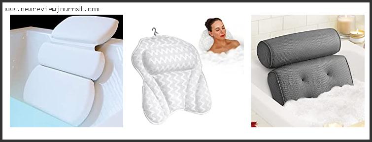 Top 10 Best Bath Pillow Based On User Rating