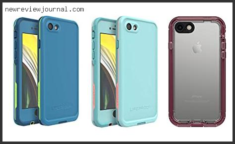 Best Iphone 7 Lifeproof Case Review Based On Scores