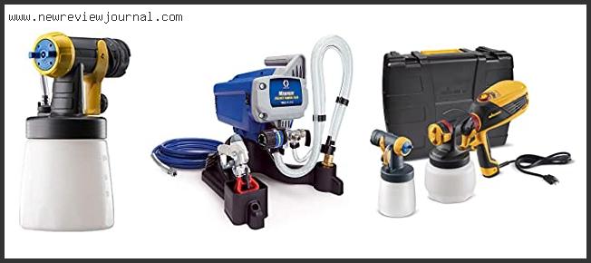Top 10 Best Wagner Paint Sprayers In [2024]