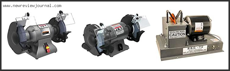 Top 10 Best Bench Grinder – Available On Market