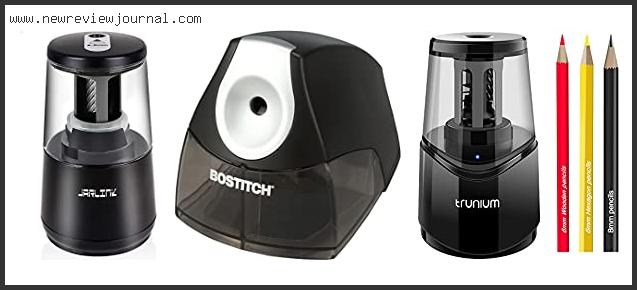 Top 10 Best Electric Pencil Sharpener With Expert Recommendation