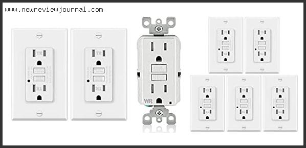 Top 10 Best Gfci Outlets – Available On Market
