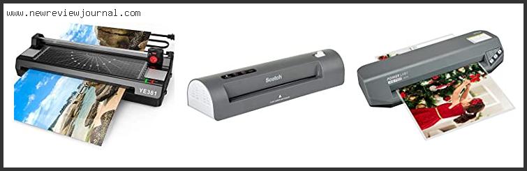 Top 10 Best Laminating Machine Reviews For You