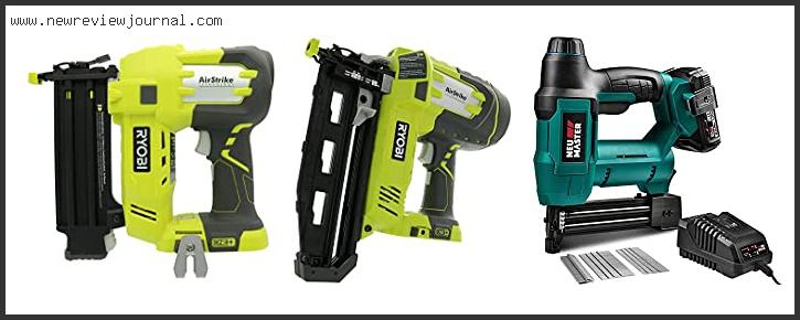Top 10 Best Cordless Nail Guns Reviews With Products List