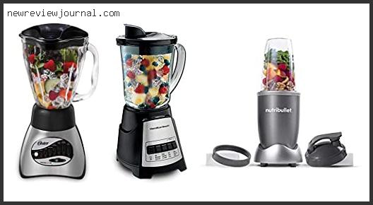 Buying Guide For Best Blender Under $50 – To Buy Online