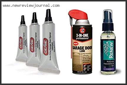 Top 10 Best Garage Door Lubricant Reviews With Products List