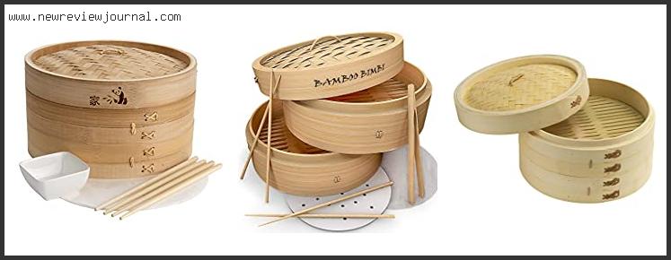 Top 10 Best Bamboo Steamer Reviews With Scores