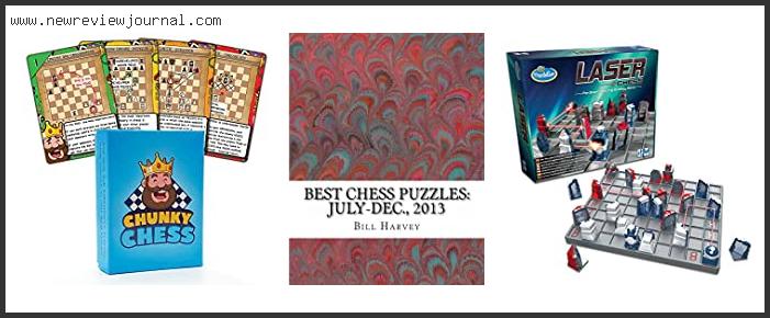 Top 10 Best Chess Puzzles Reviews With Scores