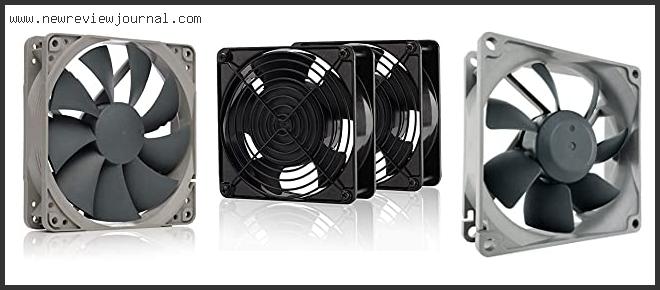 Top 10 Best Rpm For Case Fans Reviews With Scores
