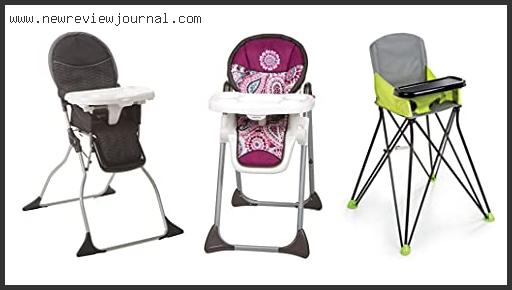 Top 10 Best Fold Up High Chair Reviews For You