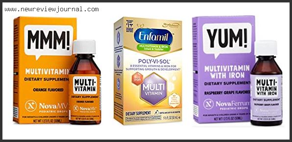 Top 10 Best Infant Multivitamin With Iron Based On Customer Ratings