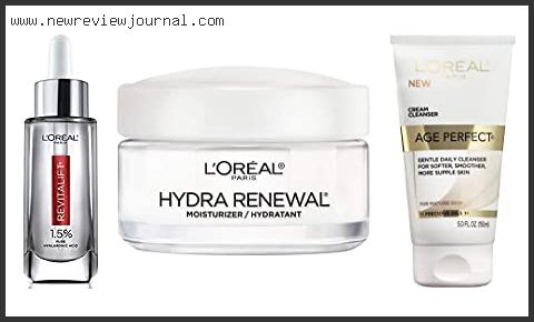 Top 10 Best Loreal Skin Care Products With Buying Guide