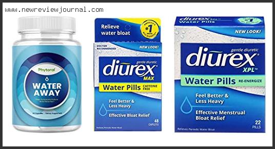 Top 10 Best Water Pills For Bloating – Available On Market