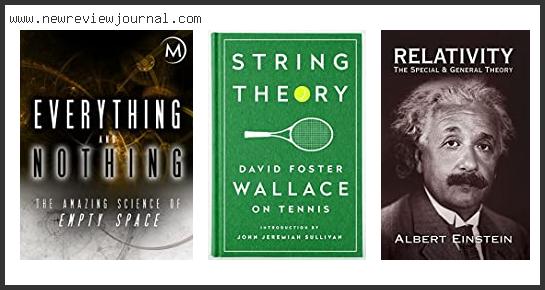 Top 10 Best Books On String Theory With Buying Guide