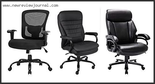 Top 10 Best Office Chair For Big People With Buying Guide