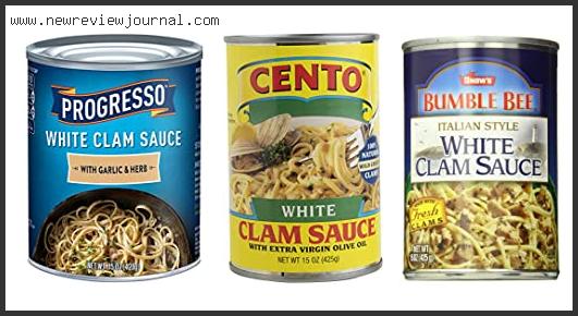 Top 10 Best Canned White Clam Sauce With Buying Guide
