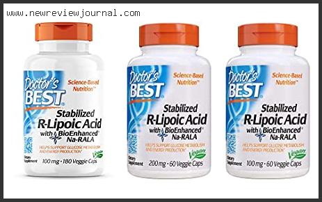 Top 10 Best R Alpha Lipoic Acid – Available On Market