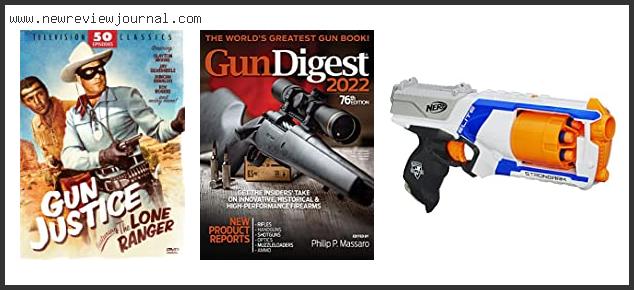 Top 10 Best Toy Gun In The World With Buying Guide