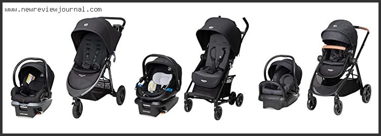 Top 10 Best Maxi Cosi Travel System Based On Scores