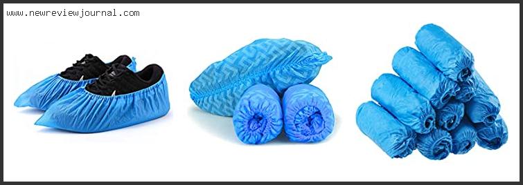 Top 10 Best Disposable Shoe Covers With Expert Recommendation