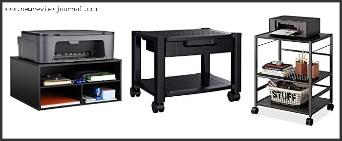 Top 10 Best Printer Stand With Storage Reviews With Scores