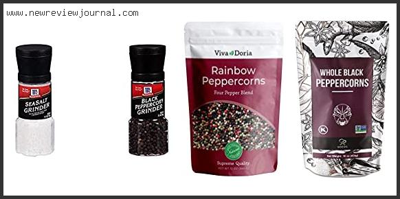 Top 10 Best Peppercorns For Grinder With Buying Guide