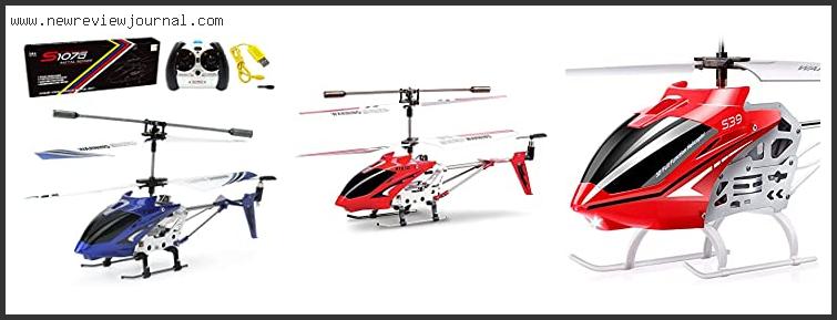 Top 10 Best Syma Helicopter Based On Customer Ratings