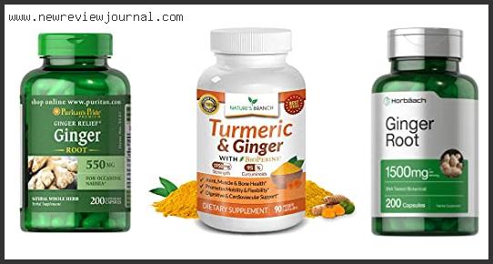 Top 10 Best Ginger Pills Based On Scores