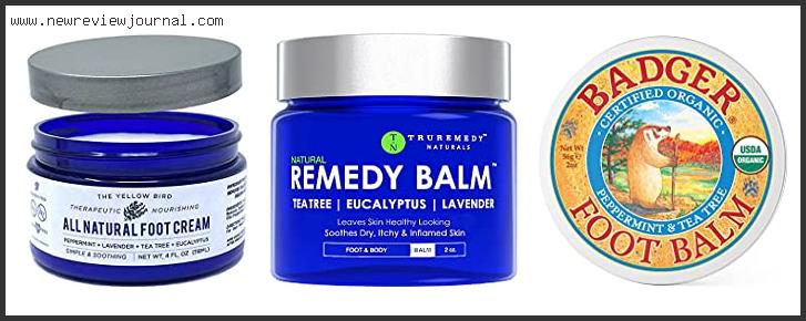Top 10 Best Organic Foot Cream Based On User Rating