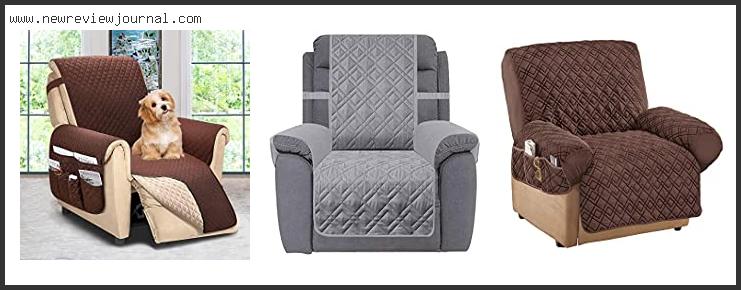 Top 10 Best Recliner Chair Covers Reviews For You