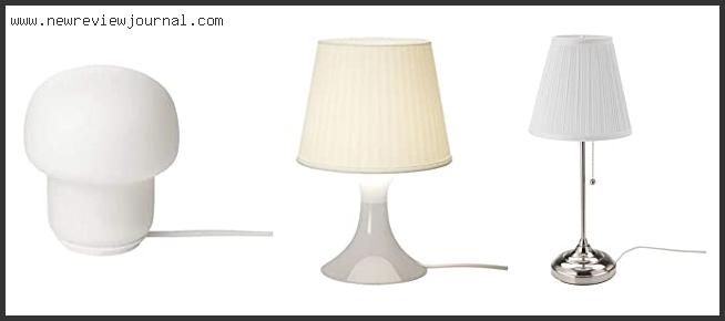 Top 10 Best Ikea Table Lamps Based On User Rating