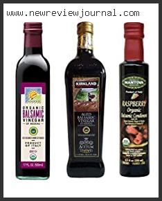 Top 10 Best Organic Balsamic Vinegar In [2024]