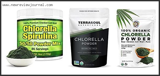 Top 10 Best Spirulina And Chlorella Powder Reviews With Products List
