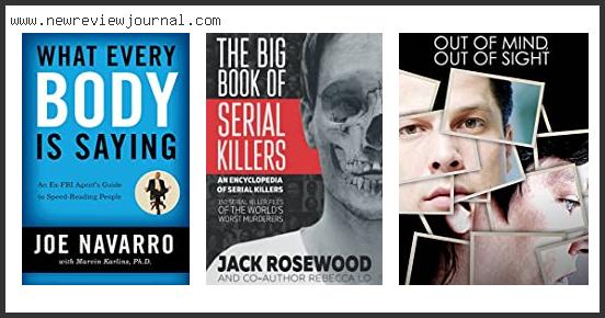 Top 10 Best Criminal Profiling Books Reviews With Scores