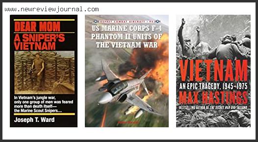 Top 10 Best Vietnam History Books Based On Customer Ratings