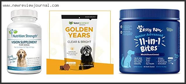 Top 10 Best Eye Supplements For Dogs Reviews With Products List