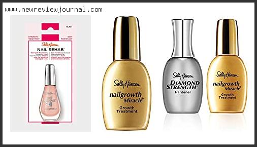 Top 10 Best Sally Hansen Nail Strengthener With Buying Guide