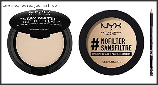 Top 10 Best Nyx Powder With Expert Recommendation