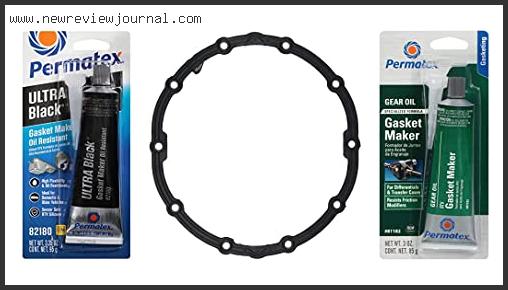 Top 10 Best Gasket Sealer For Rear Differential Reviews With Products List