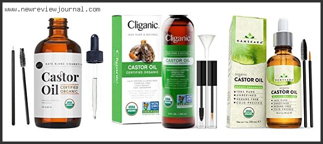 Top 10 Best Castor Oil For Eyebrows Reviews With Scores
