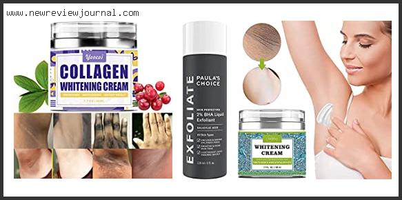 Top 10 Best Body Whitening Cream Reviews With Scores