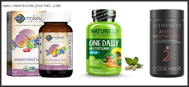 Top 10 Best Natural Organic Multivitamins Based On User Rating