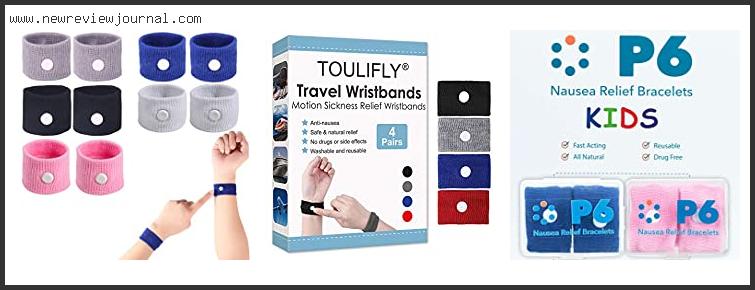 Top 10 Best Motion Sickness Bracelet With Buying Guide