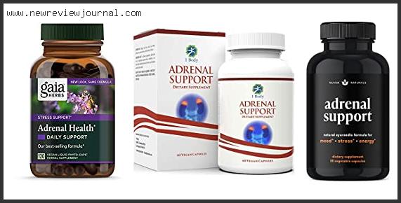 Top 10 Best Supplement For Adrenal Fatigue Reviews With Products List