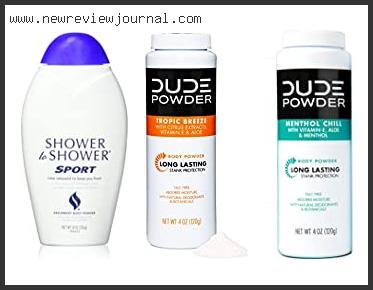 Top 10 Best Men’s Body Powder – To Buy Online