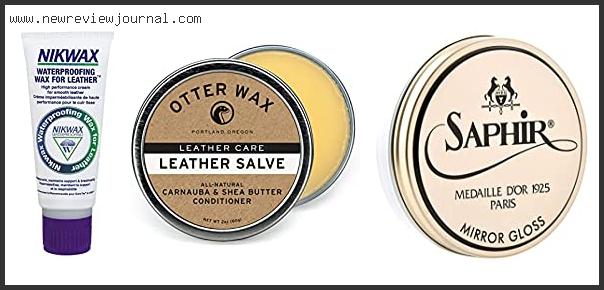 Top 10 Best Leather Wax Based On User Rating