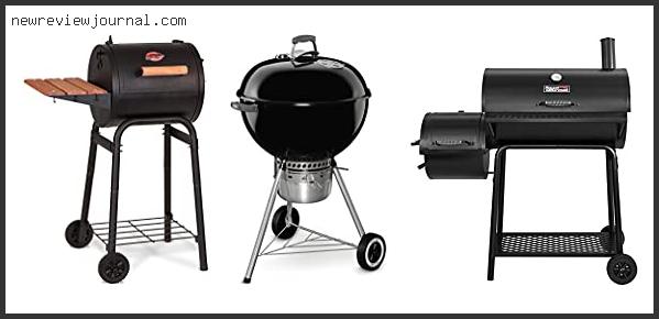 Top 10 Best Charcoal Grills Under 200 With Expert Recommendation