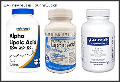 Top 10 Best Alpha-lipoic Acid 600 Mg With Buying Guide